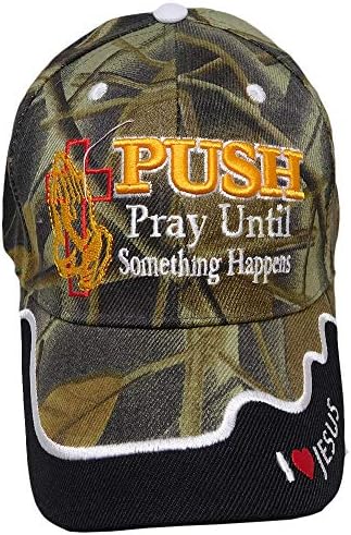 לדחוף להתפלל עד שמשהו קורה אני אוהב את ישו הסוואה הסוואה רקום כובע כובע