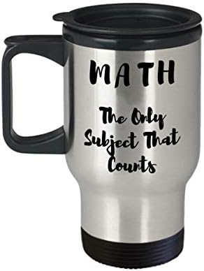 נוסחאות מתמטיות מצחיקות ספל נסיעות - מתמטיקה הנושא היחיד שמונה כוס - מהנה לאהבה מתנות מתמטיקה למורה